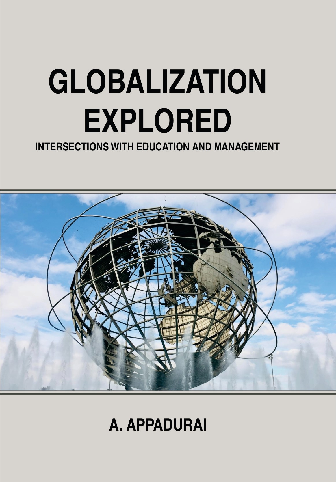 Globalization Explored: Intersections with Education and Management