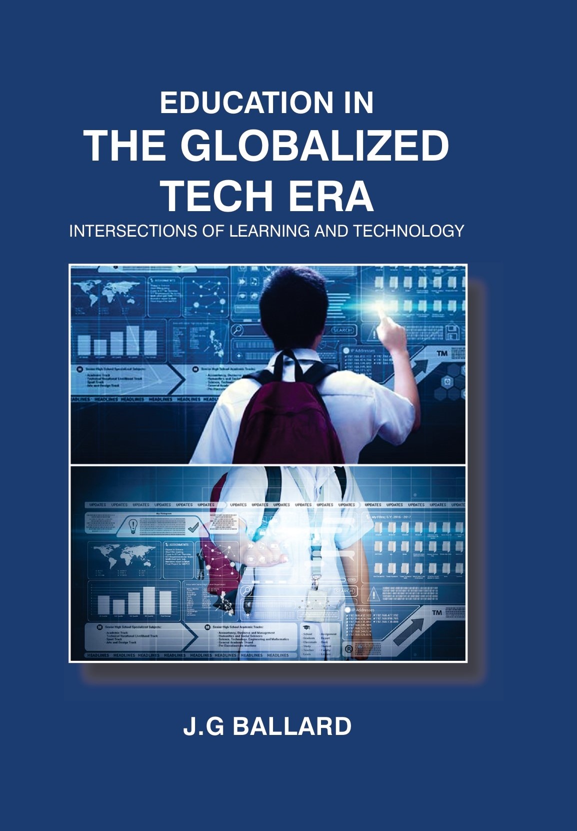Education in the Globalized Tech Era: Intersections of Learning and Technology