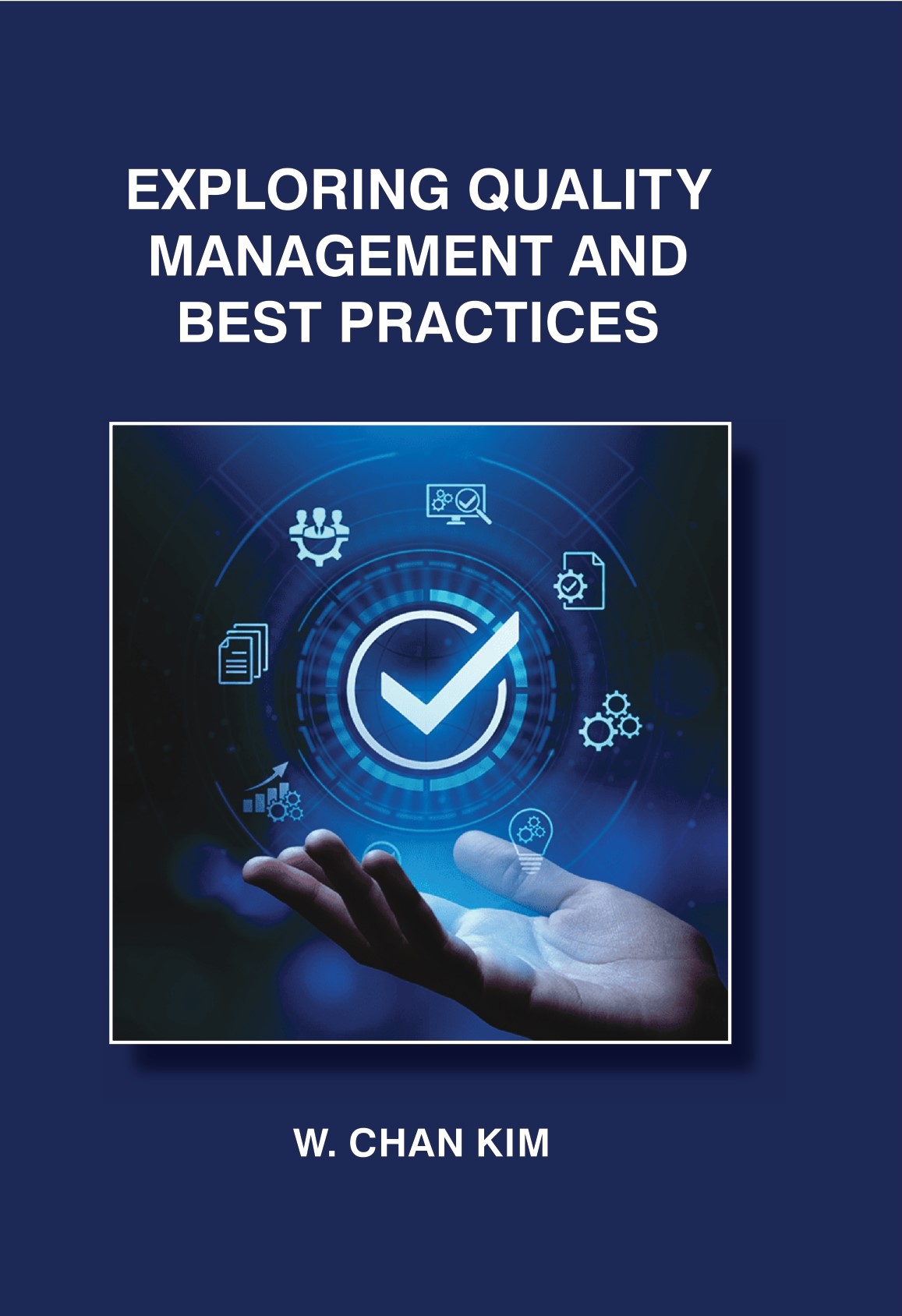 Exploring Quality Management and Best Practices