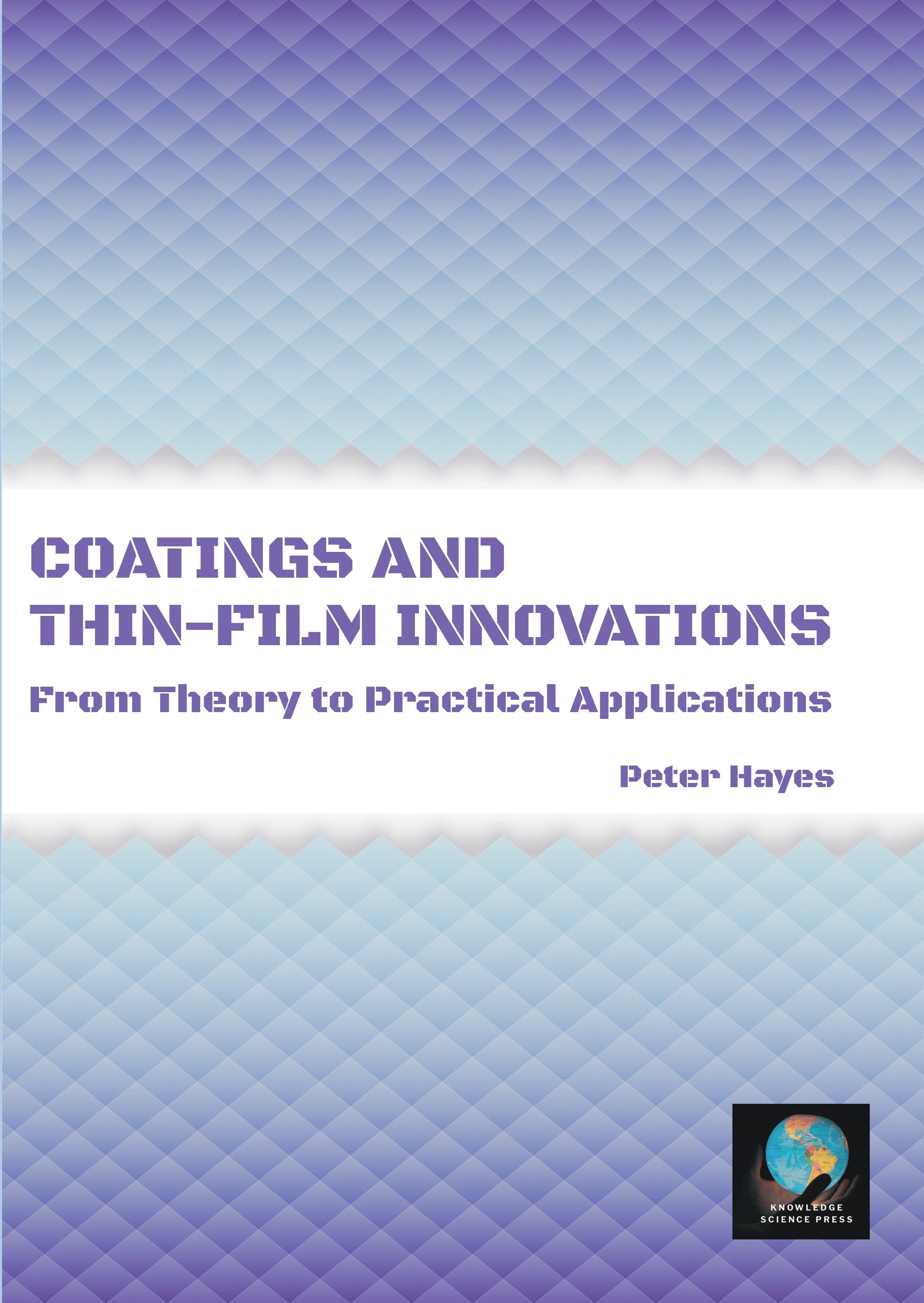 Coatings and Thin-Film Innovations: From Theory to Practical Applications