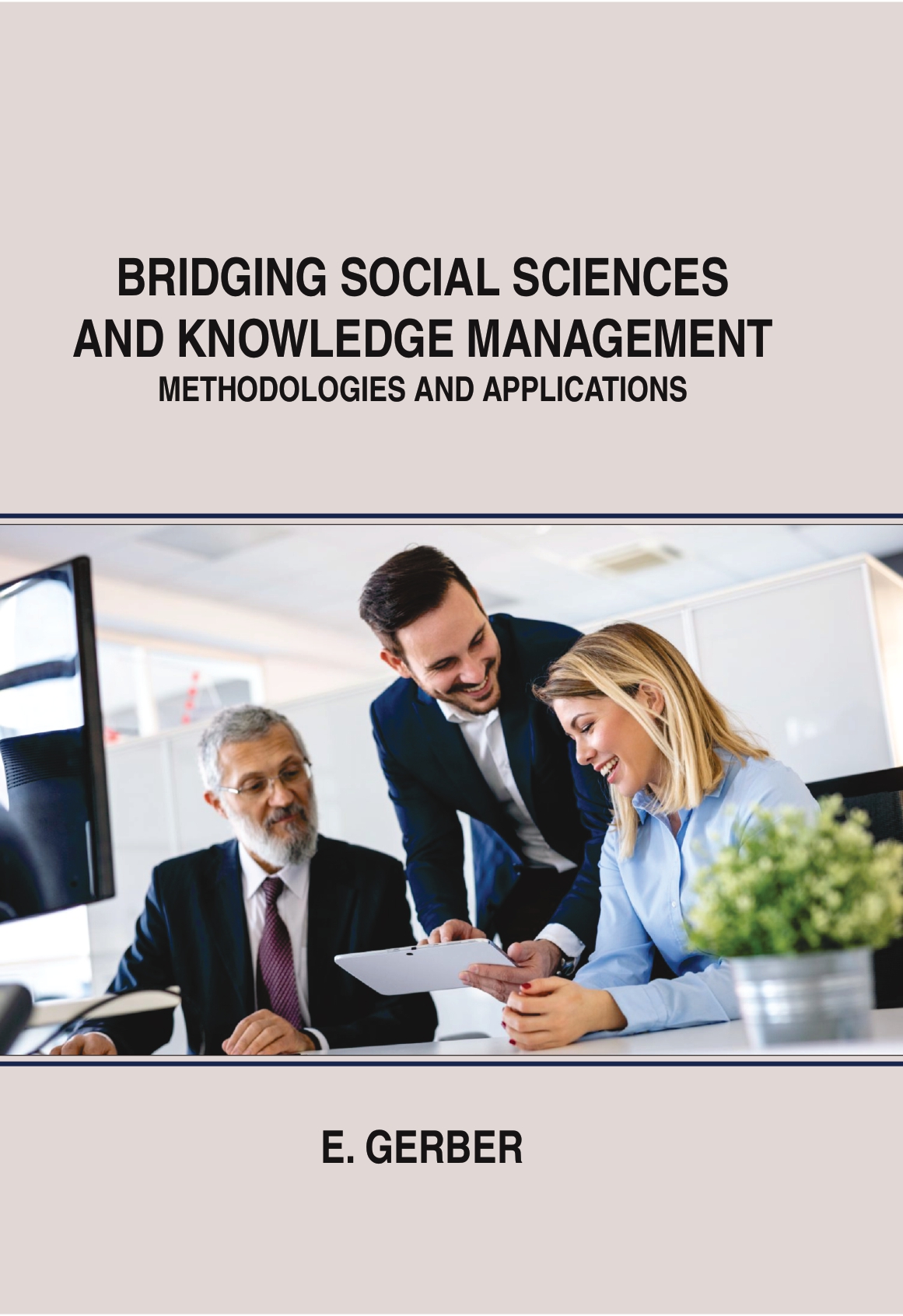 Bridging Social Sciences and Knowledge Management: Methodologies and Applications