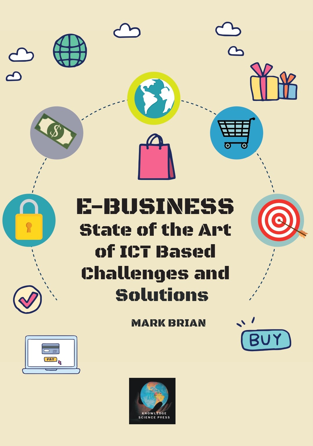 E-Business - State of the Art of ICT Based Challenges and Solutions