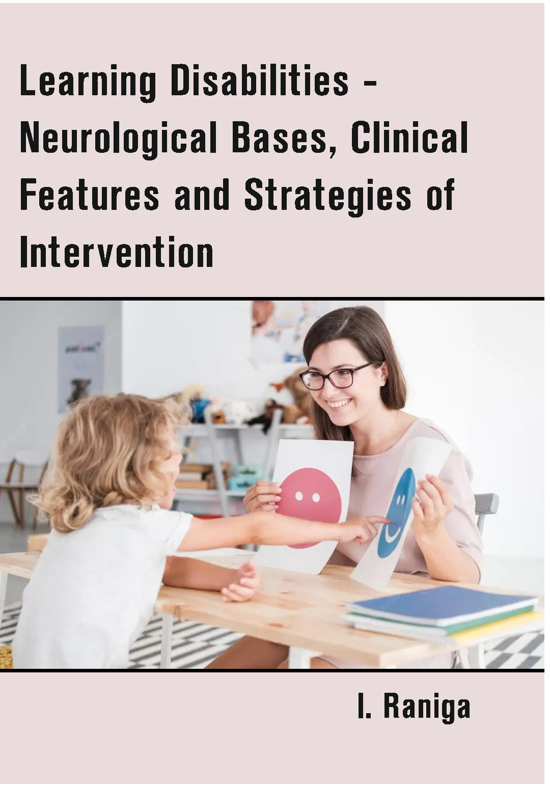 Learning Disabilities - Neurological Bases, Clinical Features and Strategies of Intervention