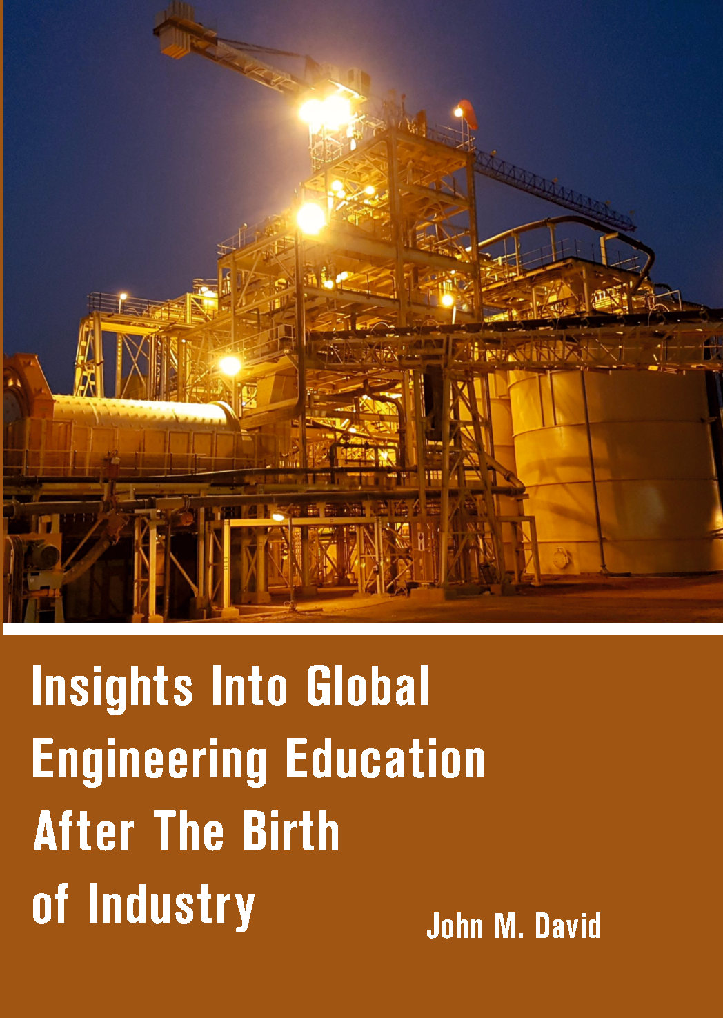 Insights Into Global Engineering Education After the Birth of Industry