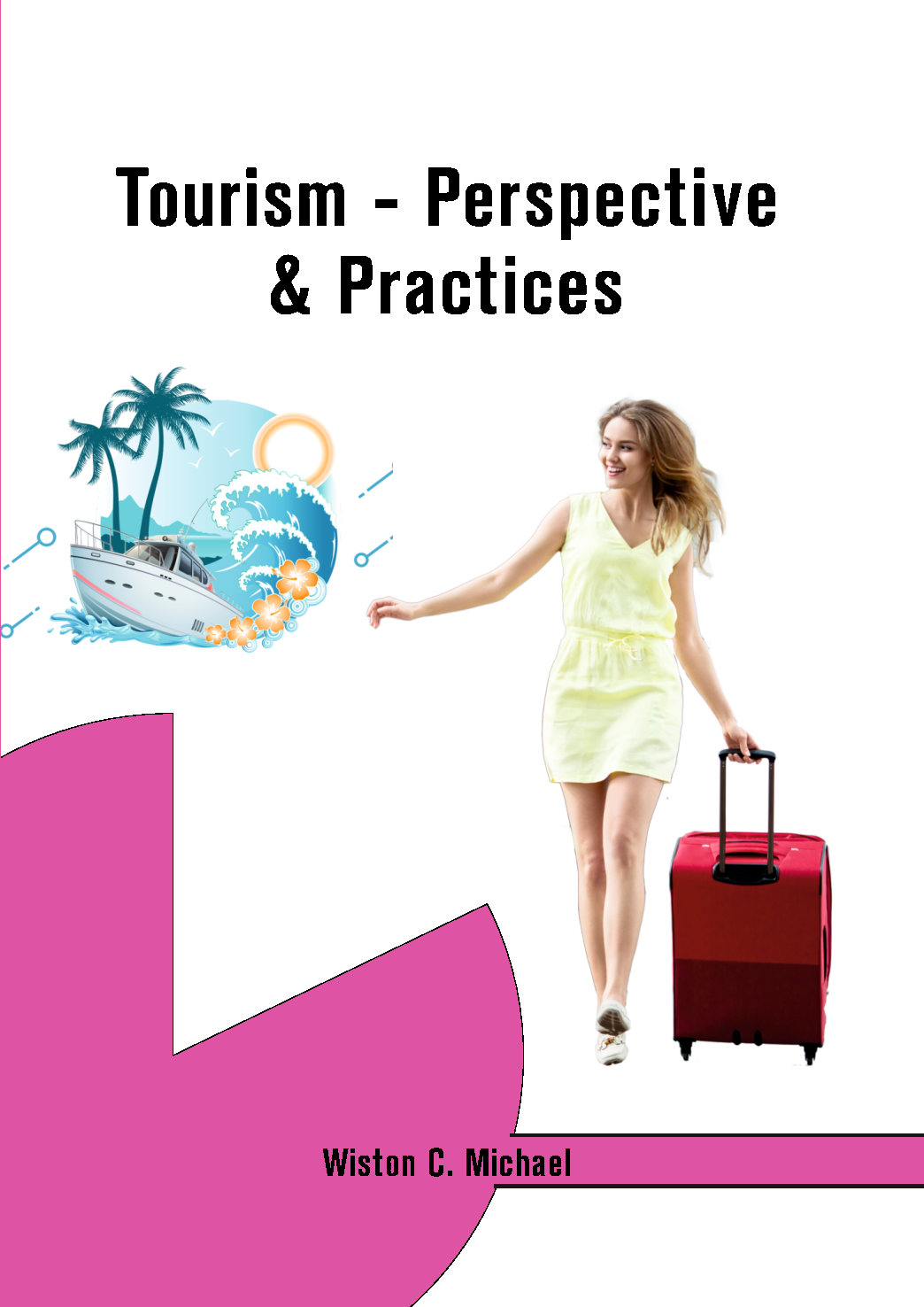 Tourism - Perspective & Practices