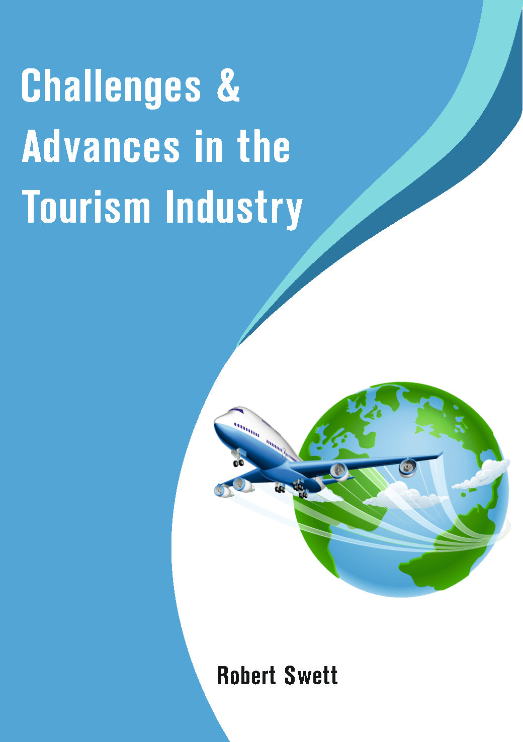 Challenges & Advances in the Tourism Industry