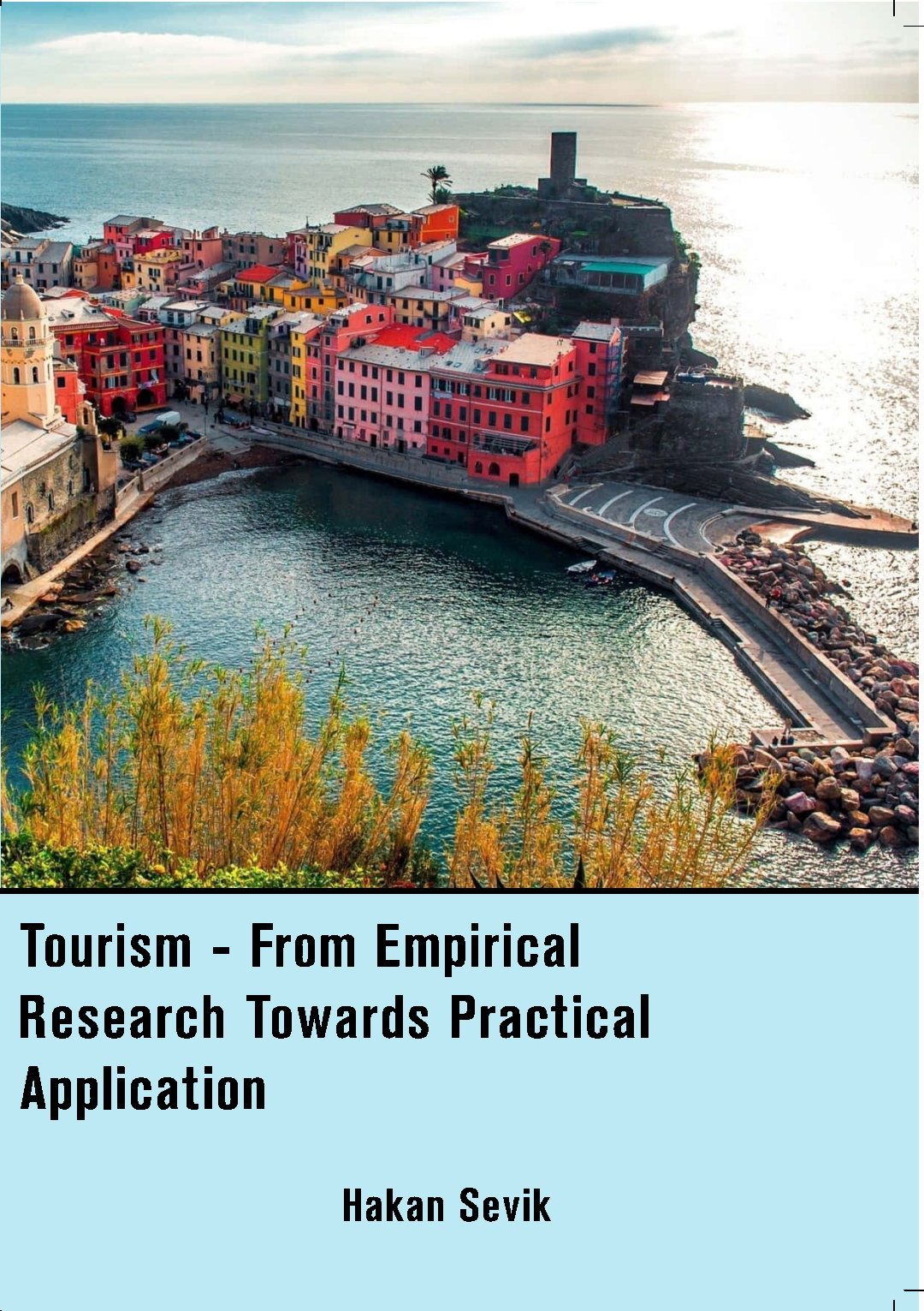 Tourism - From Empirical Research Towards Practical Application