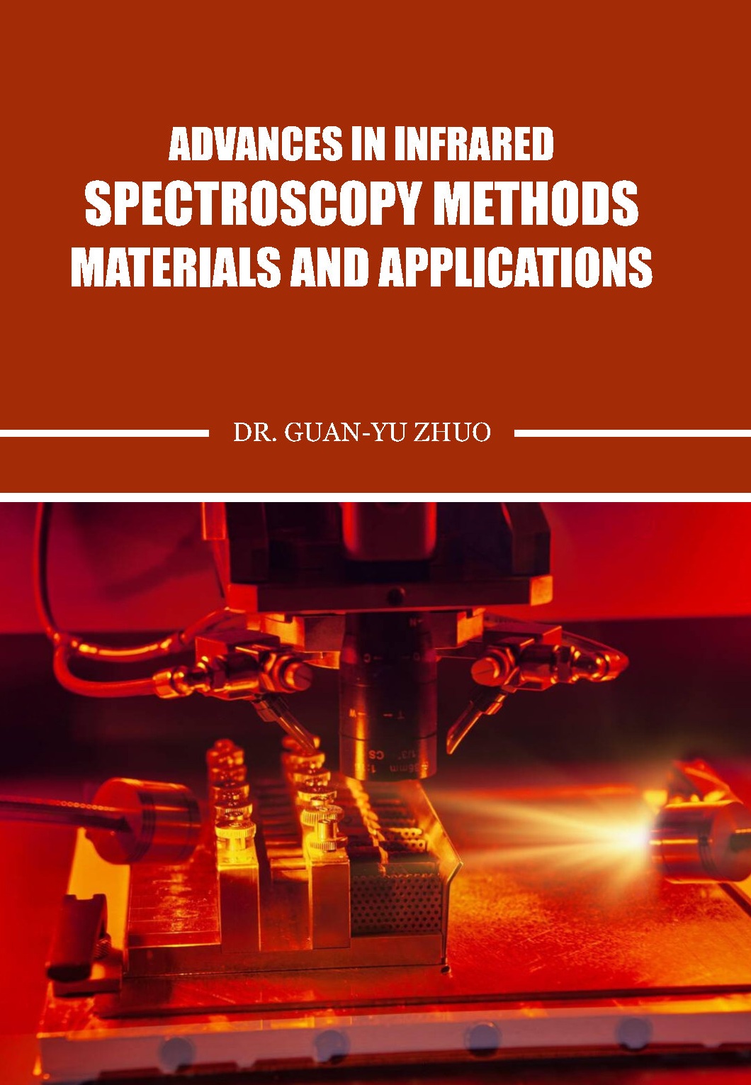 Advances in Infrared Spectroscopy Methods, Materials, and Applications