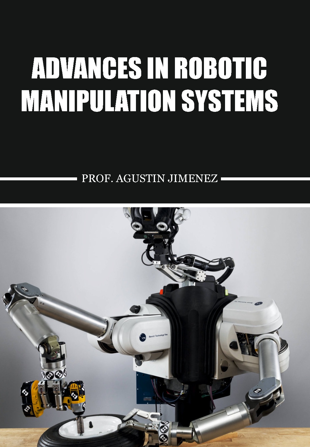 Advances in Robotic Manipulation Systems