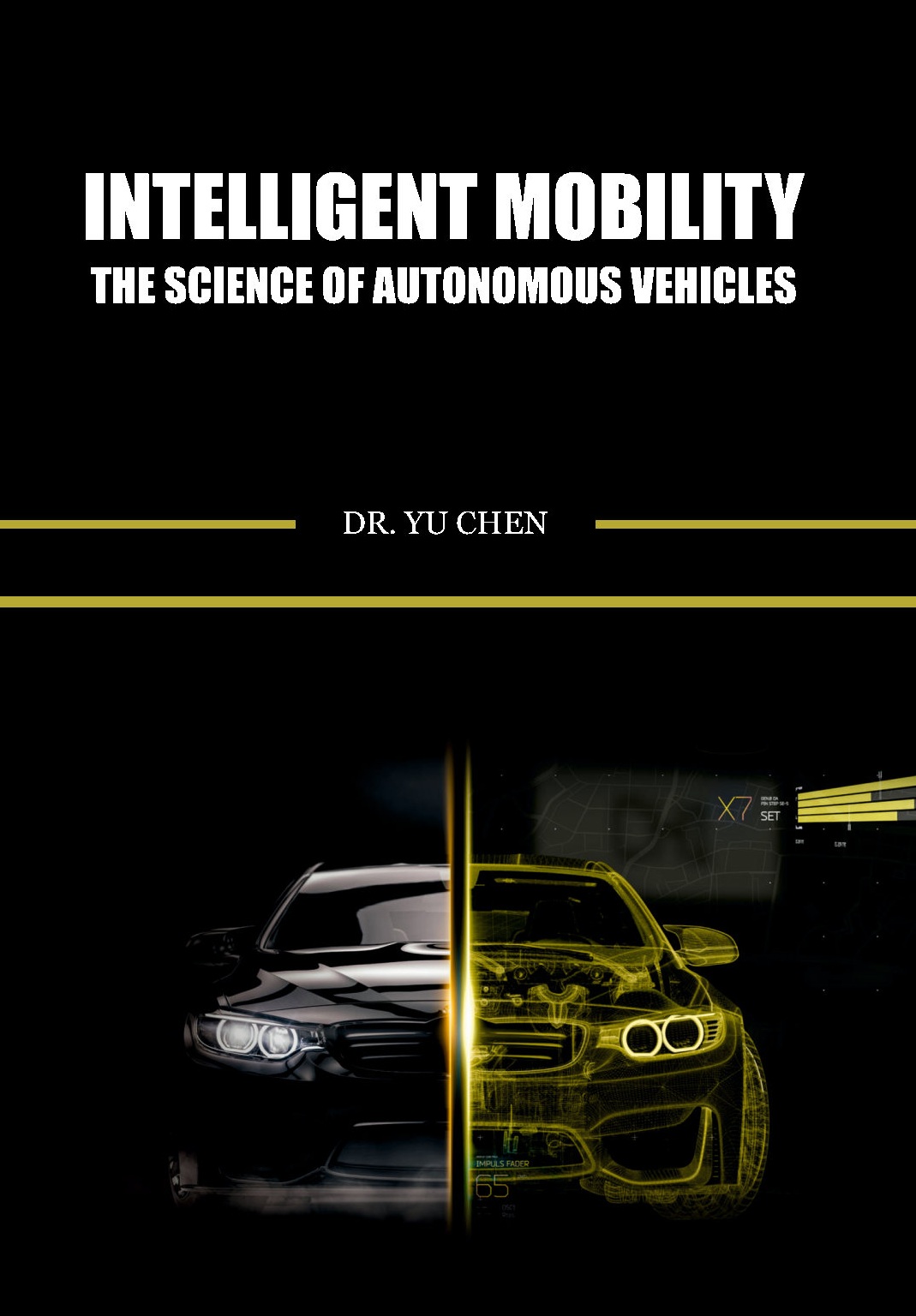Intelligent Mobility The Science of Autonomous Vehicles