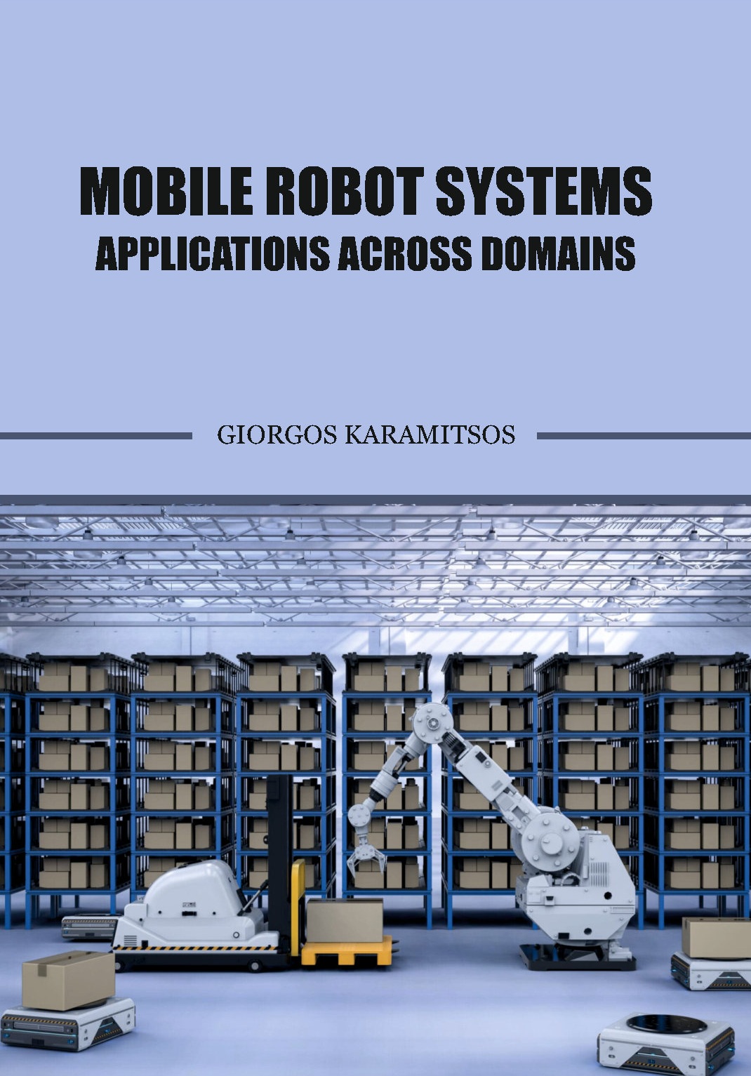 Mobile Robot Systems Applications Across Domains