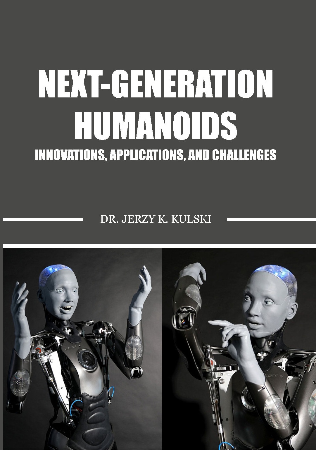 Next-Generation Humanoids Innovations, Applications, and Challenges