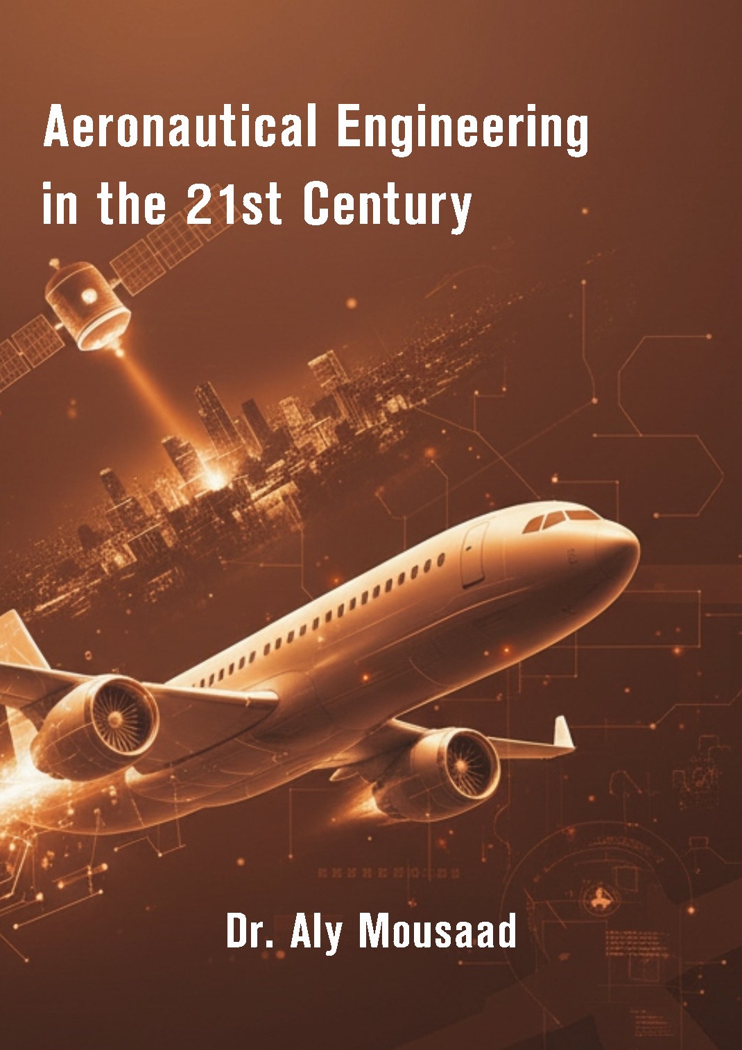 Aeronautical Engineering in the 21st Century