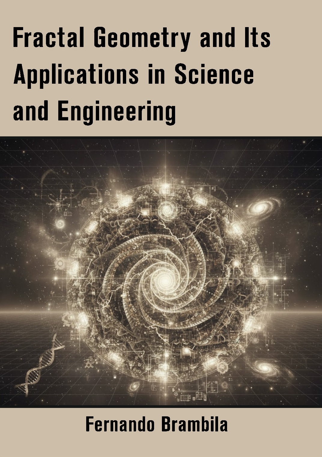 Fractal Geometry and Its Applications in Science and Engineering