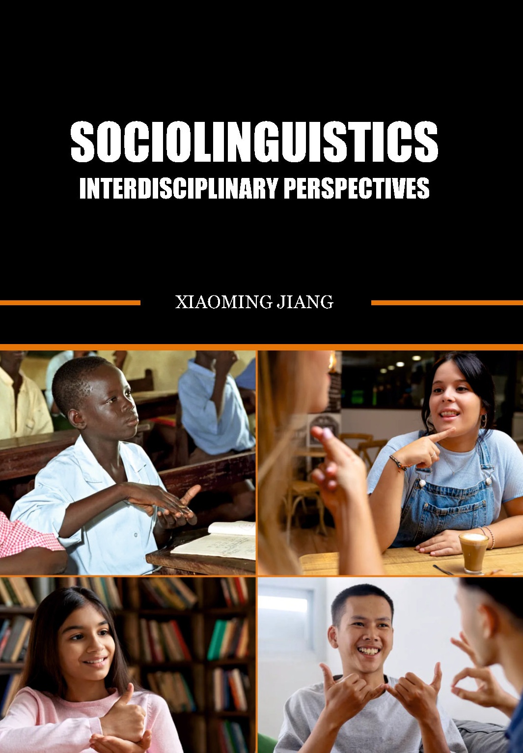 Sociolinguistics - Interdisciplinary Perspectives