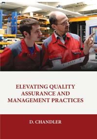 Elevating Quality Assurance and Management Practices