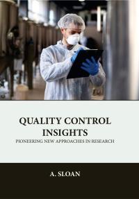 Quality Control Insights: Pioneering New Approaches in Research