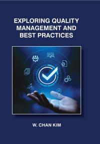 Exploring Quality Management and Best Practices
