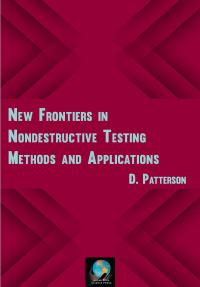 New Frontiers in Nondestructive Testing Methods and Applications