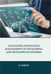 Navigating Innovation Management in Developing and Developed Economies