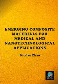 Emerging Composite Materials for Medical and Nanotechnological Applications