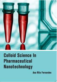 Colloid Science in Pharmaceutical Nanotechnology