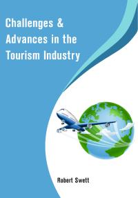 Challenges & Advances in the Tourism Industry