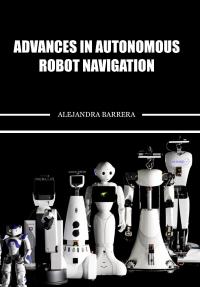 Advances in Autonomous Robot Navigation
