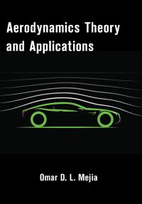 Aerodynamics Theory and Applications