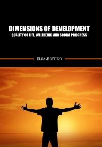 Dimensions of Development Quality of Life, Wellbeing, and Social Progress